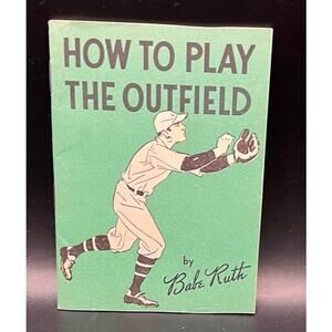 1930's How to Play the Outfield by Babe Ruth Booklet Quaker Oats New York Yanks